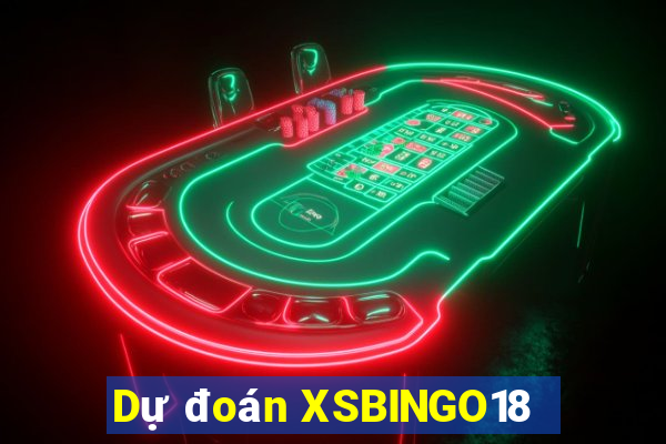 Dự đoán XSBINGO18