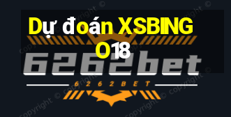 Dự đoán XSBINGO18