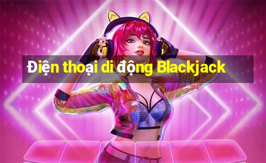 Điện thoại di động Blackjack