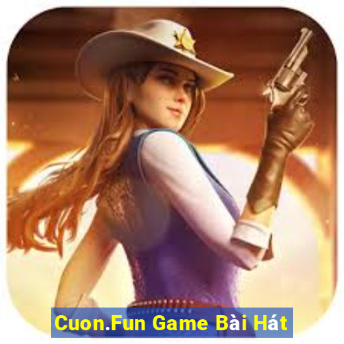 Cuon.Fun Game Bài Hát