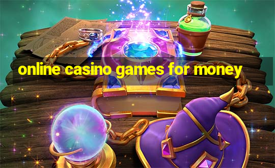 online casino games for money