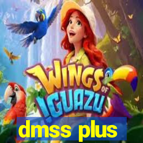 dmss plus