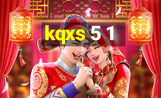 kqxs 5 1