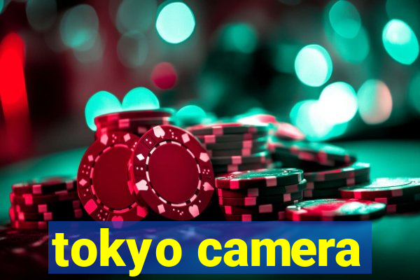 tokyo camera