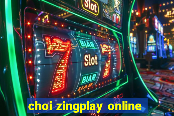 choi zingplay online