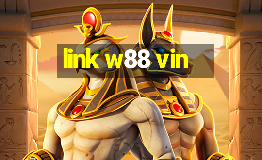 link w88 vin