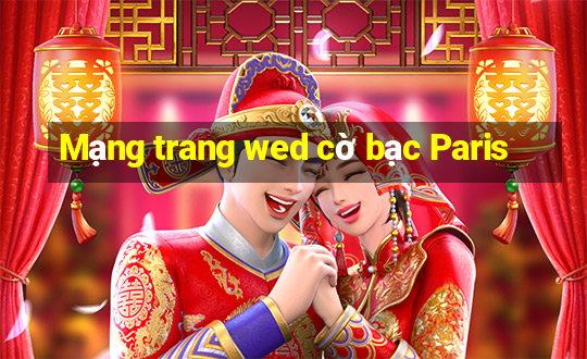 Mạng trang wed cờ bạc Paris