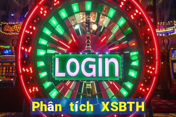 Phân tích XSBTH ngày 26