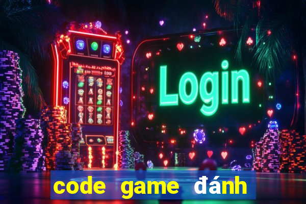 code game đánh bài online