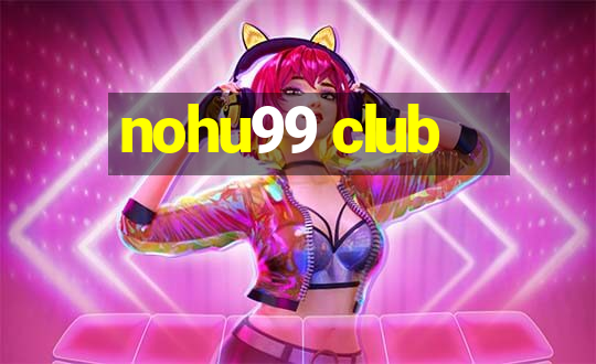 nohu99 club