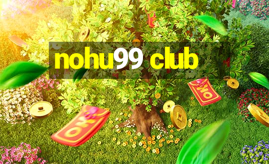 nohu99 club