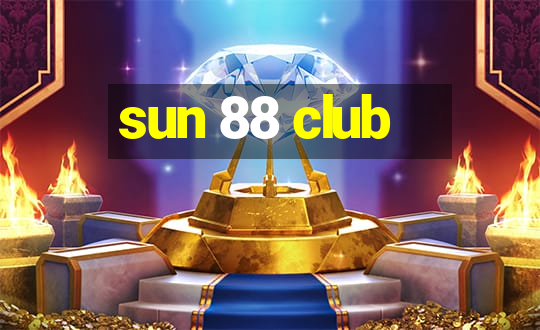 sun 88 club