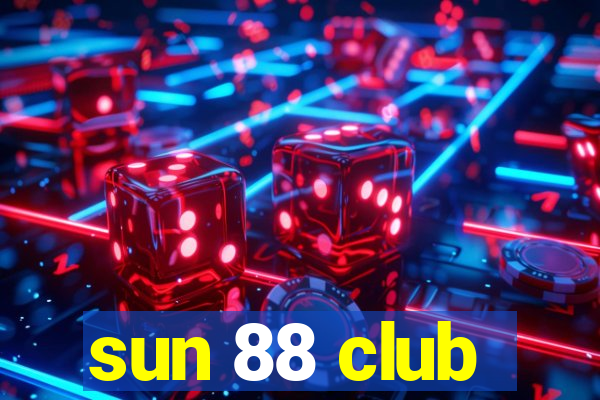 sun 88 club