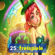 25 freispiele online casino