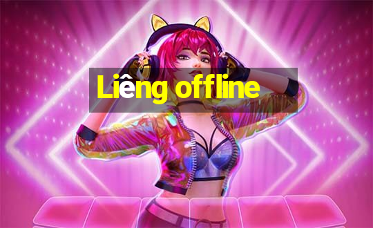 Liêng offline