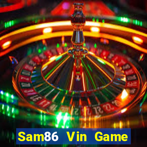 Sam86 Vin Game Bài Tặng Code