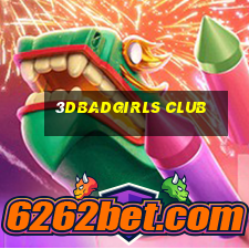 3dbadgirls club