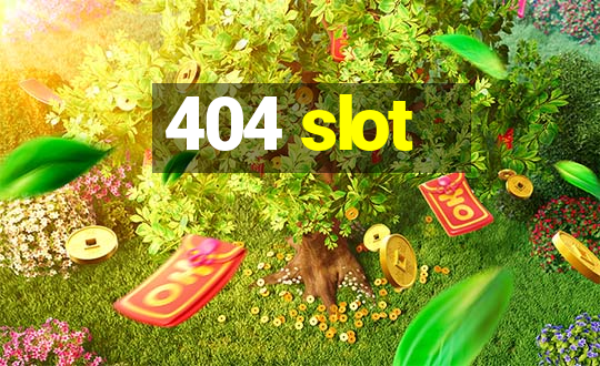 404 slot