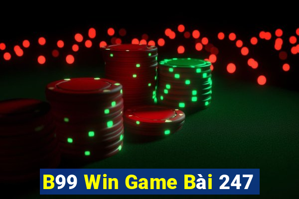 B99 Win Game Bài 247