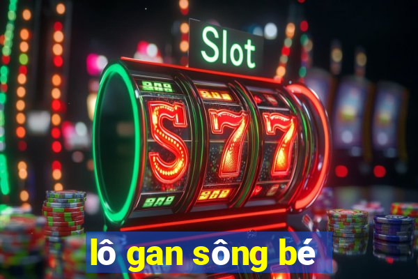 lô gan sông bé