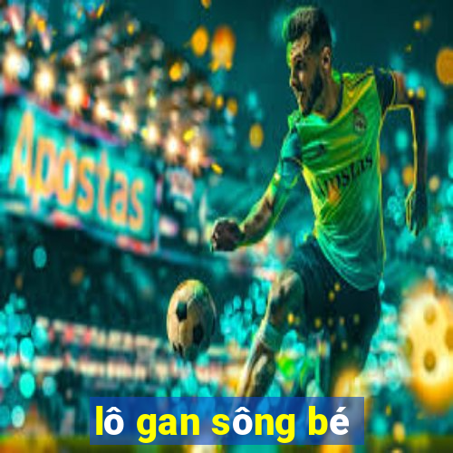 lô gan sông bé