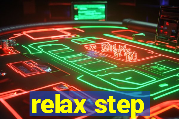 relax step