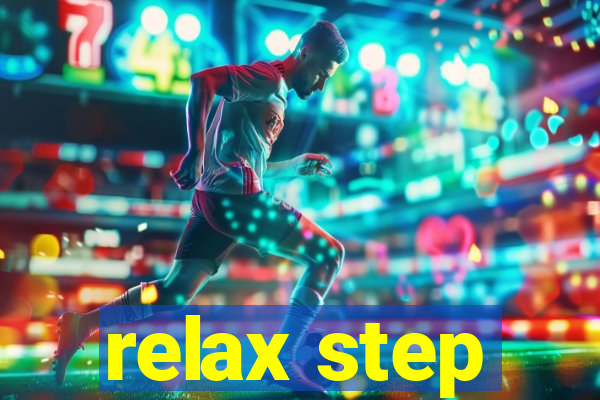 relax step