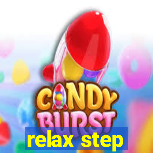 relax step