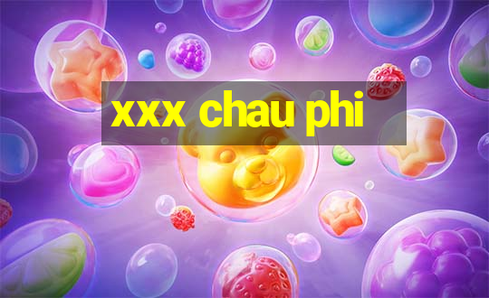 xxx chau phi