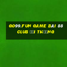 Go99.Fun Game Bài 88 Club Đổi Thưởng