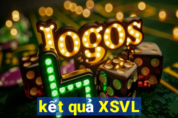 kết quả XSVL