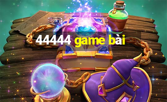 44444 game bài