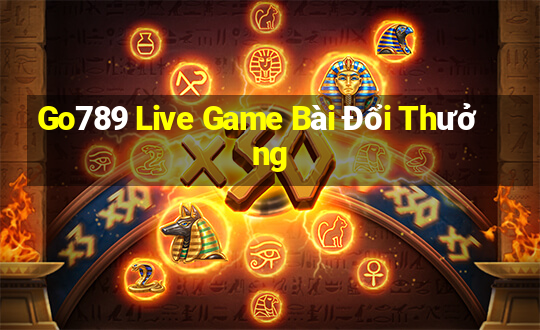 Go789 Live Game Bài Đổi Thưởng