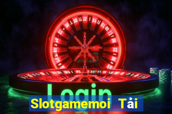 Slotgamemoi Tải Game Bài Nhất Vip