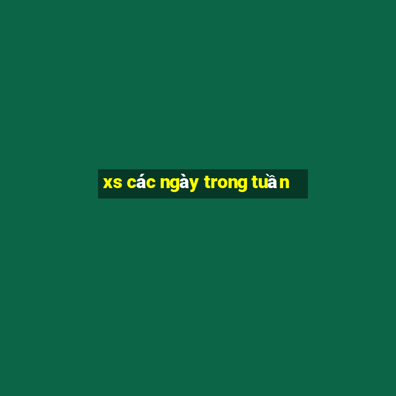 xs các ngày trong tuần