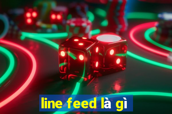 line feed là gì