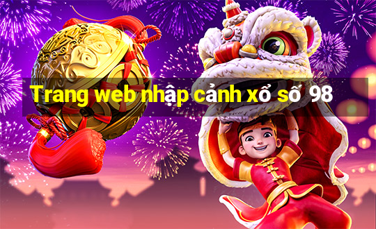 Trang web nhập cảnh xổ số 98