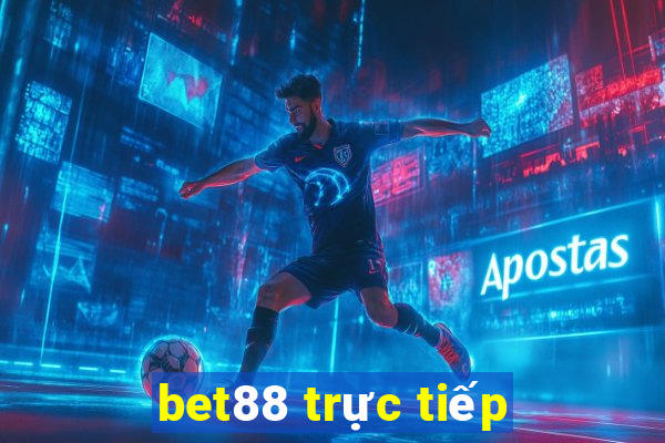 bet88 trực tiếp