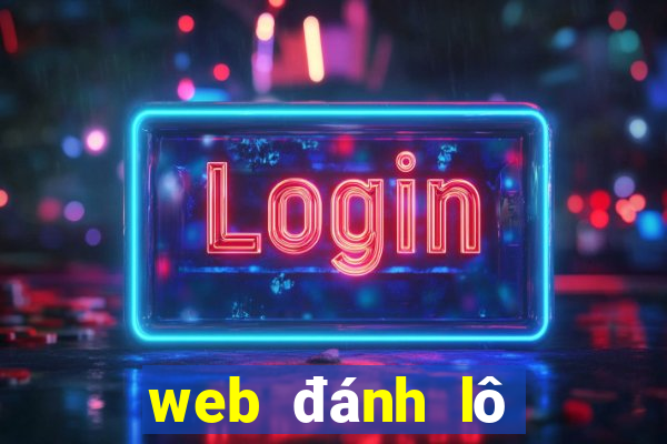 web đánh lô đề uy tín