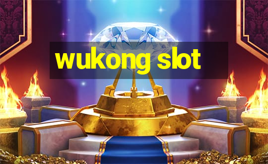 wukong slot