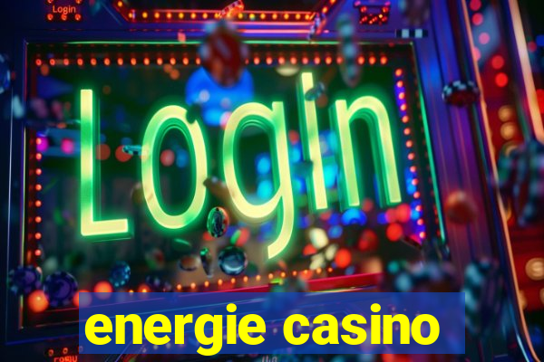 energie casino