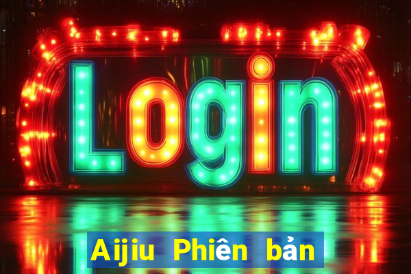 Aijiu Phiên bản web Tải về