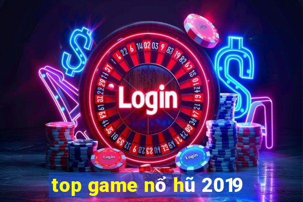 top game nổ hũ 2019