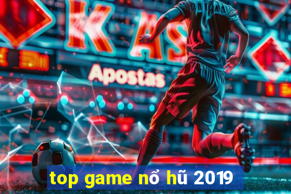 top game nổ hũ 2019