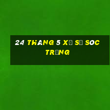 24 tháng 5 xổ số sóc trăng