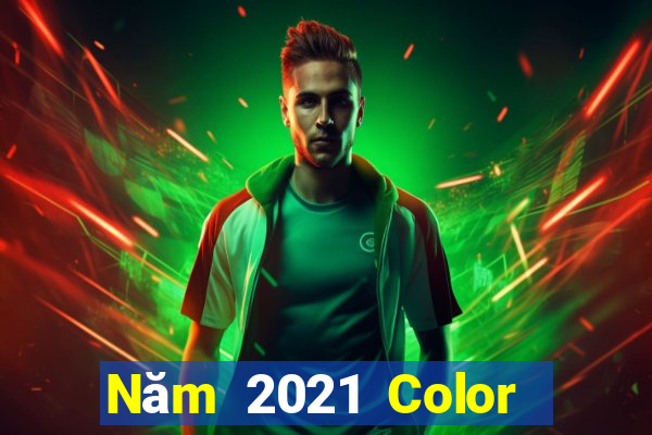 Năm 2021 Color Ngưu Net 49467