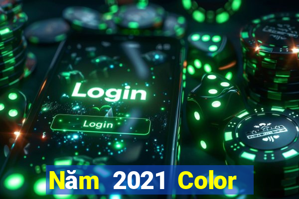 Năm 2021 Color Ngưu Net 49467