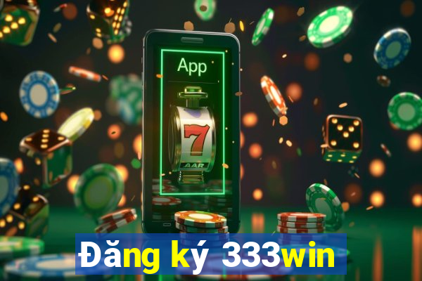 Đăng ký 333win