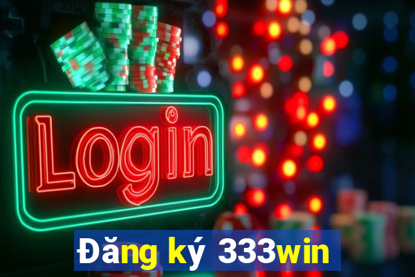 Đăng ký 333win