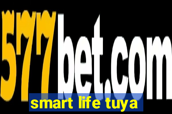 smart life tuya